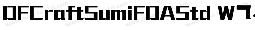 DFCraftSumiFDAStd W7字体转换